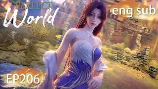 ENG SUB | Perfect World EP206 Part4 english