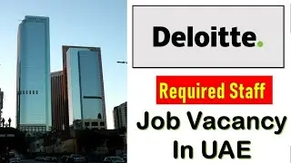 Deloitte Hiring Staff In UAE -2020 | Job in Dubai |