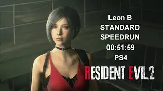 RESIDENT EVIL 2 REMAKE Leon B Standard Speedrun in 00:51:59 PS4 World Record SEP/04/2022