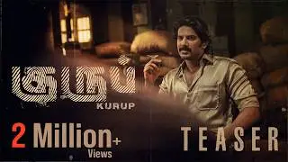 Kurup Tamil Teaser | Dulquer Salmaan | Srinath Rajendran | Wayfarer Films | MStar Entertainments