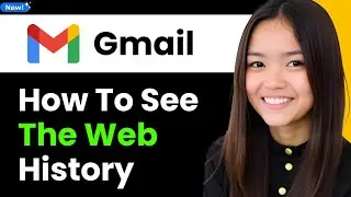 How To See the Web History in Gmail 2025 (Step By Step)