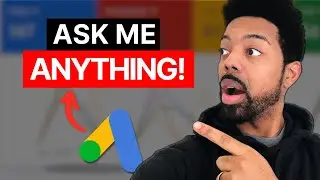 Google Ads for Business | Ask Me Anything