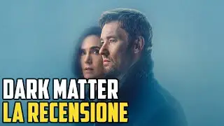 DARK MATTER - La Recensione Della Serie TV