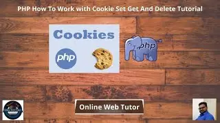 PHP How To Work with Cookie Set Get And Delete Tutorial (Article Demo #3) | Online Web Tutor