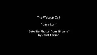 Josef Ferger - The Wakeup Call