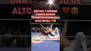 M&Iacute;STICO Y ESFINGE CONSOLIDARON UNA SOCIEDAD DE ALTO NIVEL! ❤️😍 #shorts #m&iacute;stico #cmll #luchalibre