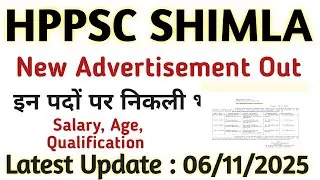 HPSC SHIMLA Latest Advertisement Out|| इन पदों पर भर्ती || Apply Online|| 06/11/2025