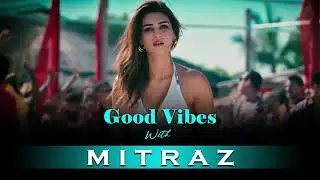 Good Vibes With Mitraz (ACV Chill House Mix) SAHOO LOFI Mashup 2024