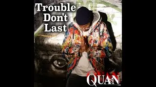 FERQUAN(@kingferquan) - Trouble Don't Last(Video)