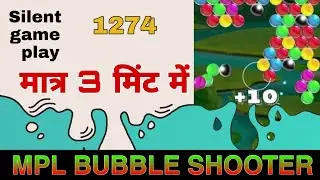 🔥MPL Bubble Shooter 1274 Score In 3Mints | Words Record | तीन मिनट का तूफानी गेम प्ले वीडियो