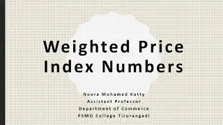 Weighted Price Index Numbers