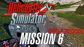Helicopter Simulator VR 2021 - Rescue Missions - Early Access, Mission 6, Stray Cows