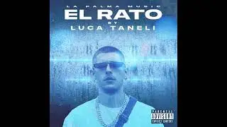 EL RATO - Luca Taneli (Official Audio)
