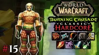 #015 - Alle Klassen 1 bis 70  in WoW TBC Hardcore - Krieger 9 - 12