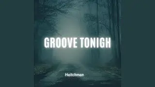 Groove tonight