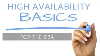High Availability Basics for the DBA - What SQL Server Cannot Do For You