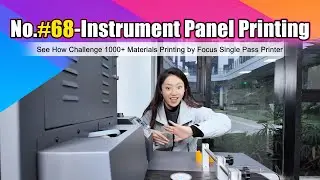 UV Single Pass Printing on Industrial Instrument Panels | FOCUS 1000+ Materials Challenge #68