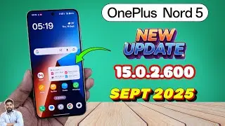 Новое обновление OnePlus Nord 5 15.0.2.600 (сентябрь 2025 г.): новые функции и изменения
