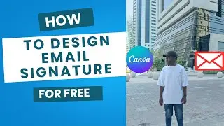 How to create Email signature - For free Using Canva | Beginner Friedly drag and drop.