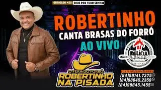 ROBERTINHO O FERA DO FORRO CANTA BRASAS DO FORRO E MUITO MAIS AO VIVO NO AI DELICIA  PARANAMIRIM RN