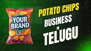 Potato Chips Business in Telugu | Step-by-Step Process | Complete Business Guide | Beginner to Brand