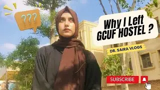Why I Left GCUF Hostel? Why Private Hostel over GOVT Hostel 🥹