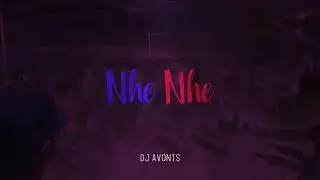 NHE NHE REMIX - dj Avonts (meme nhe versão eletrônica) 💥