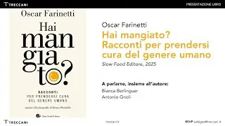 Oscar Farinetti - Hai Mangiato? Racconti per prendersi cura del genere umano