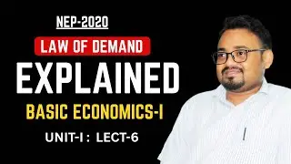What is LAW of Demand | Basic Economics-I | Dr. Sunil Sarbhangia