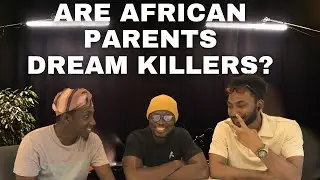 Parental Influence in Career Making | Why African Kids Can't Choose Their Dream Career #podcast
