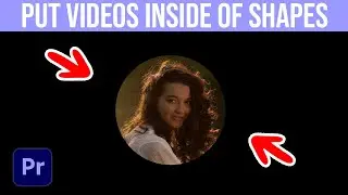 How To Put Videos Inside Of Shapes In Premiere Pro