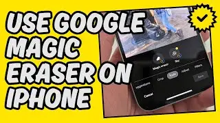 [Easy Guide] Use Google Magic Eraser on iPhone