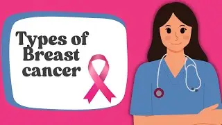 Types of Breast Cancer (and How to Treat Them)