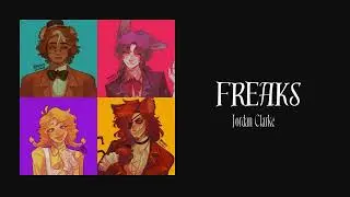 Freaks by Jordan Clarke
