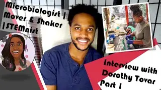 Dorothy Tovar - Microbiologist | Mover & Shaker | STEMnist (Part 1)