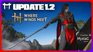 &Pi;&alpha;ί&zeta;&omega; &tau;&omicron; Where Winds Meet Update 1.2