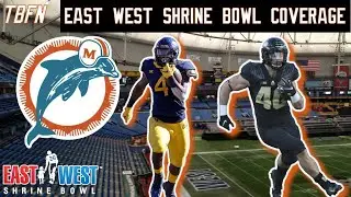 2022 Season - Miami Dolphins 2022 East West Shrine Game Coverage!!!!