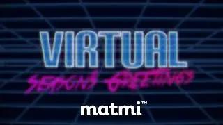 Virtual Greetings from Matmi
