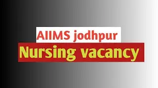 #vacancy #recruitment #aiimsjodhpur Research project nurse at aiims jodhpur