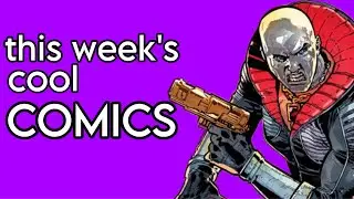 Most Anticipated Comics of the Week of 7-17-24 | Redcoat, Destro, Namor & More!
