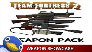 Team Fortress 2 Weapon Pack (GMOD Weapon Showcase)