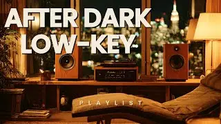 Playlist🎧 Chill & Relax BGM 🌃 | Neo-Soul Lo-Fi 🖤