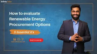 How to evaluate Renewable Energy Procurement Options | 5 Essential R's | C&I customer| Infinia Solar