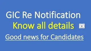 GIC Re Notification II Know all details