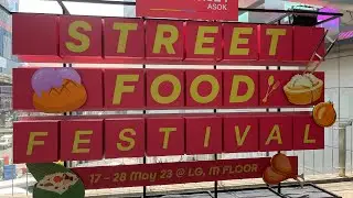 Street Food Festival Terminal21 Asok Bangkok #foodies #travelthailand #jaymage