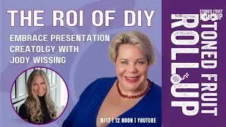 The ROI of DIY, Embrace Presentation Createology with Jody Wissing