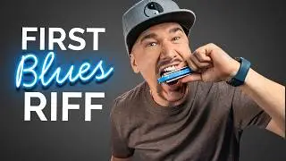 Beginner Blues Harmonica Lesson #1 (Your Very First Blues Lesson)
