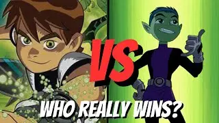 BEN 10 VS. BEAST BOY (WHO WOULD WIN?)