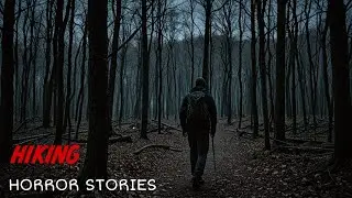 9 Disturbing True Hiking Horror Stories | With Rain Sounds