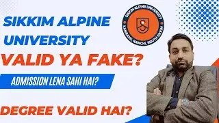 Sikkim Alpine University Genuine Hai? Admission, Fees, Validity Explained